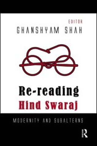 Re-reading Hind Swaraj