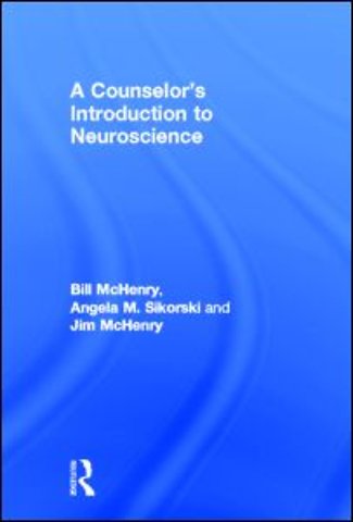 Counselor's Introduction to Neuroscience