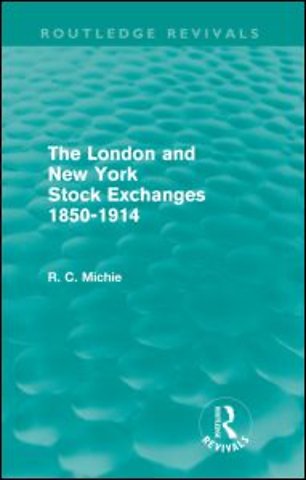 London and New York Stock Exchanges 1850-1914 (Routledge Revivals)
