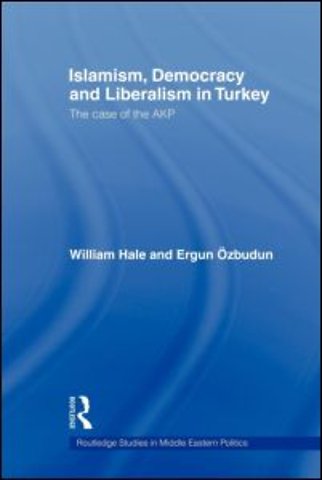 Islamism, Democracy and Liberalism in Turkey