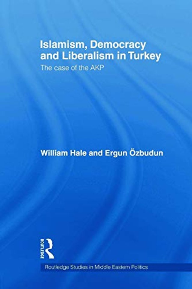 Islamism, Democracy and Liberalism in Turkey