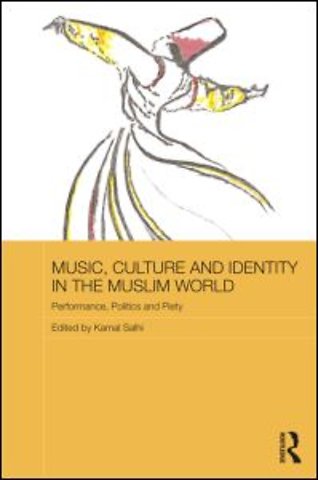 Music, Culture and Identity in the Muslim World