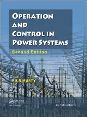Operation and Control in Power Systems, Second Edition