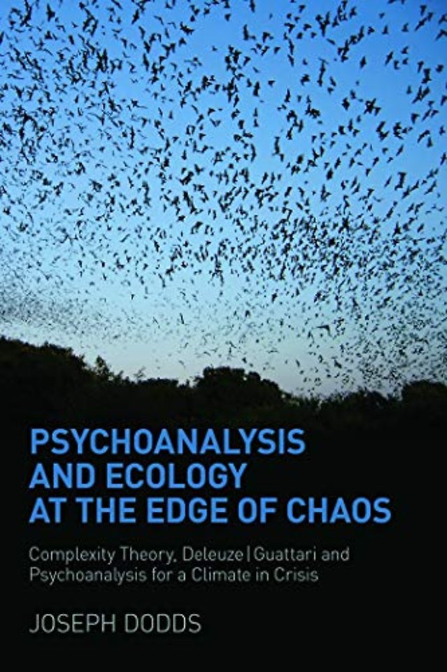 Psychoanalysis and Ecology at the Edge of Chaos