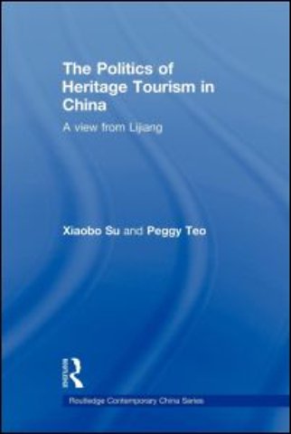 Politics of Heritage Tourism in China