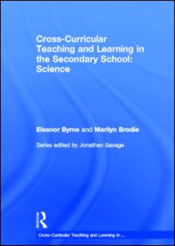 Cross Curricular Teaching and Learning in the Secondary School... Science