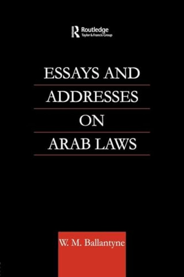 Essays and Addresses on Arab Laws