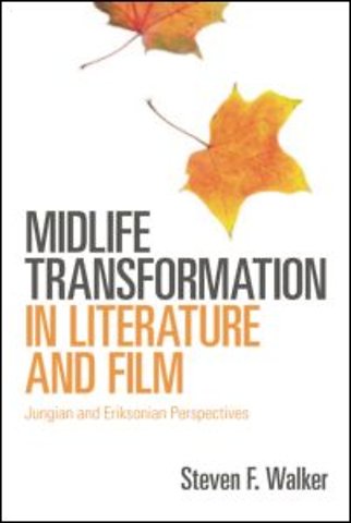 Midlife Transformation in Literature and Film