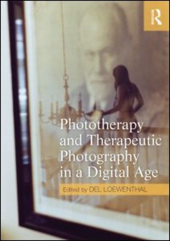 Phototherapy and Therapeutic Photography in a Digital Age