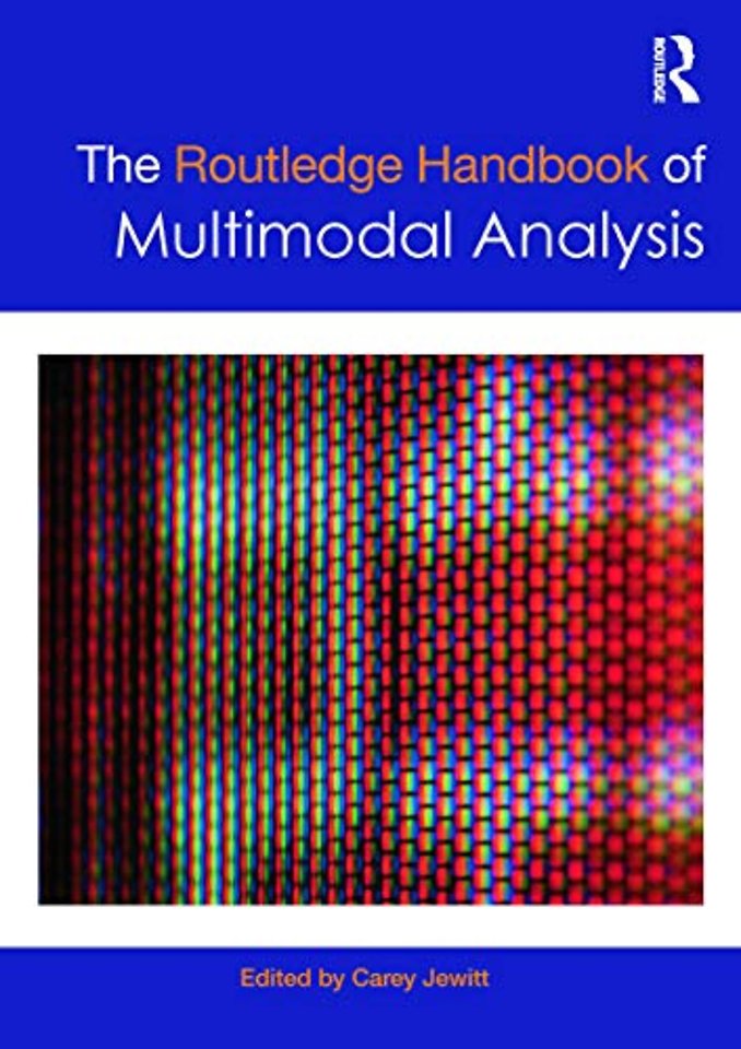 Routledge Handbook of Multimodal Analysis