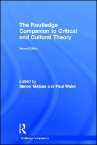 Routledge Companion to Critical and Cultural Theory