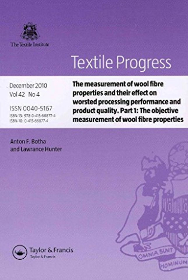 Measurement of Wool Fibre Properties and their Effect on Worsted Processing Performance and Product Quality