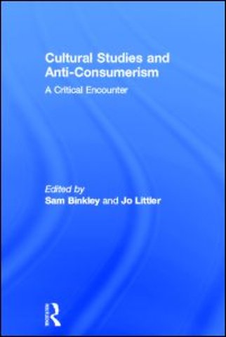 Cultural Studies and Anti-Consumerism