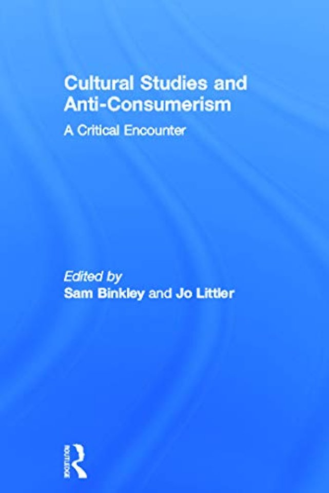 Cultural Studies and Anti-Consumerism