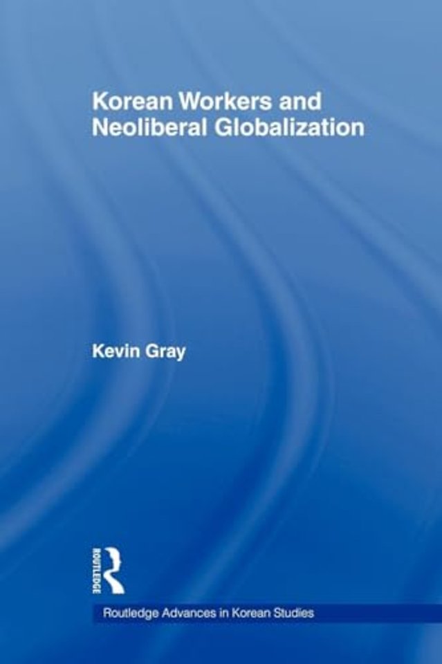 Korean Workers and Neoliberal Globalization