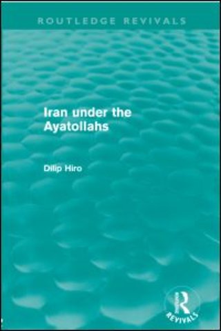 Iran under the Ayatollahs (Routledge Revivals)