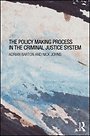 Policy Making Process in the Criminal Justice System