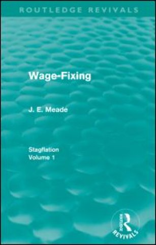 Wage-Fixing (Routledge Revivals)