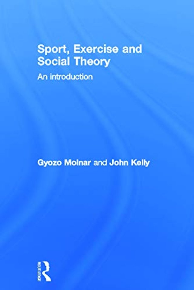 Sport, Exercise and Social Theory