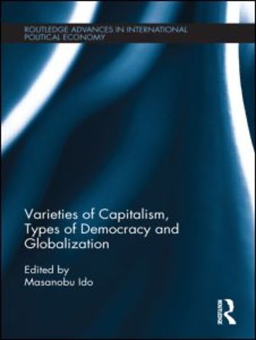 Varieties of Capitalism, Types of Democracy and Globalization