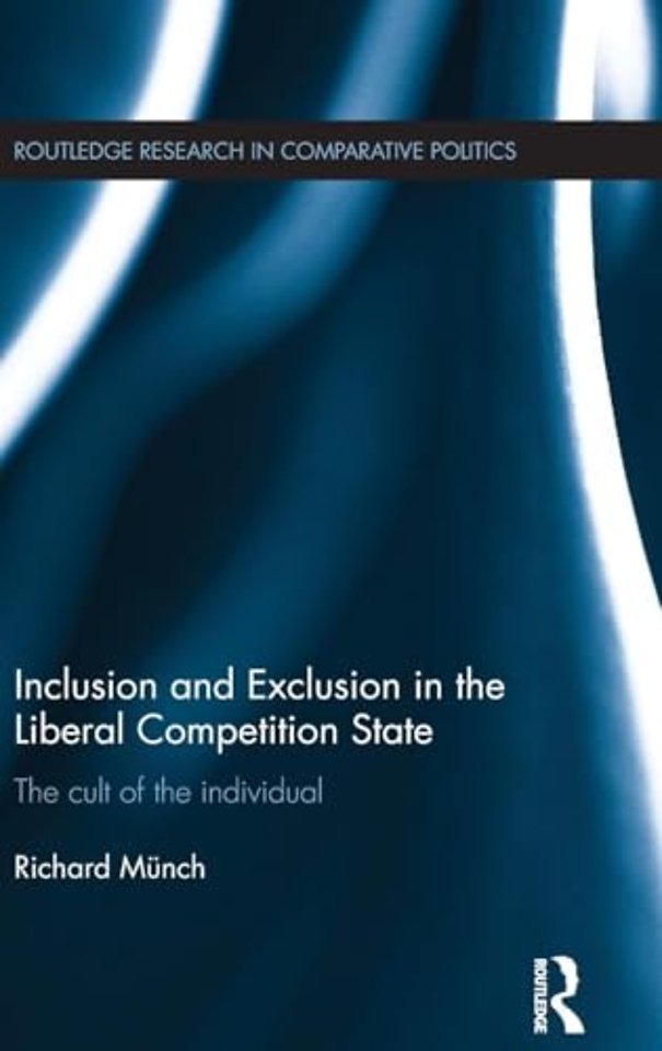 Inclusion and Exclusion in the Liberal Competition State