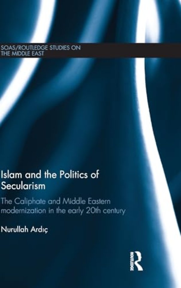 Islam and the Politics of Secularism