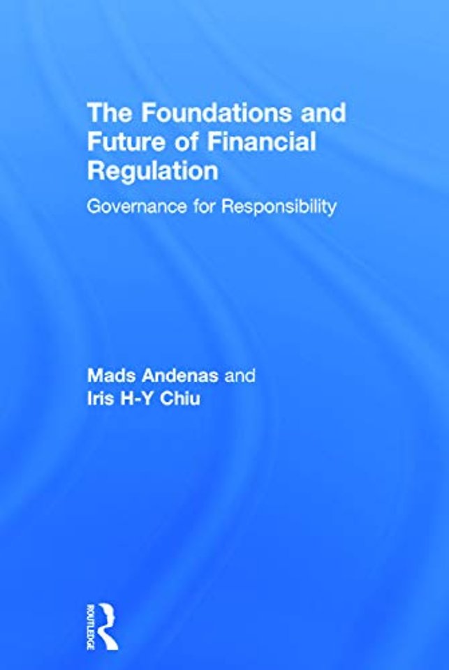 Foundations and Future of Financial Regulation