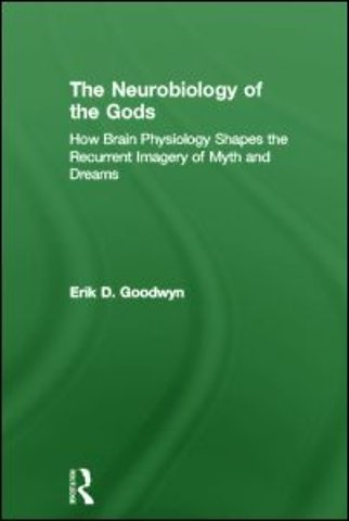 Neurobiology of the Gods