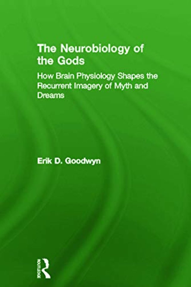 Neurobiology of the Gods