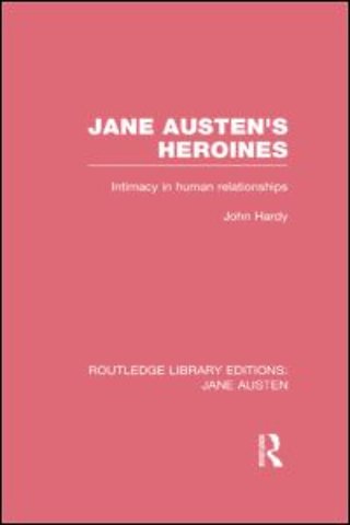 Jane Austen's Heroines (RLE Jane Austen)