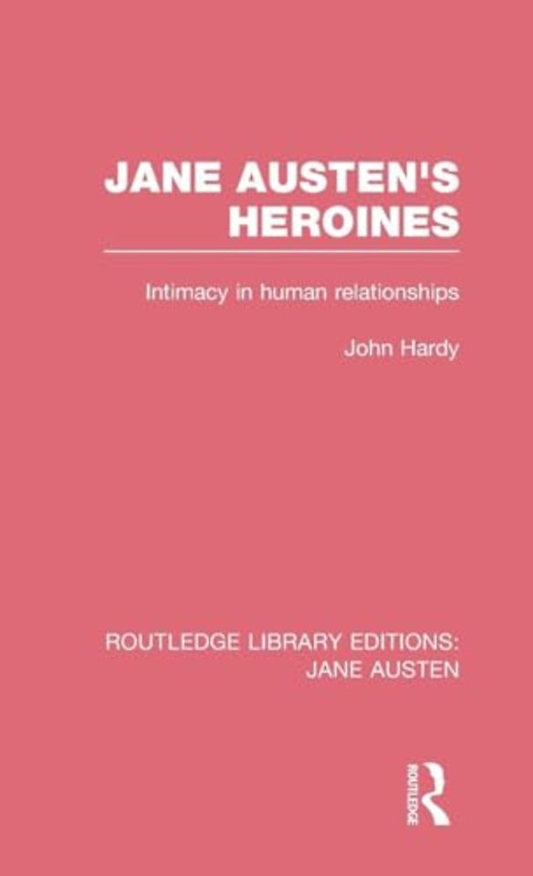 Jane Austen's Heroines (RLE Jane Austen)