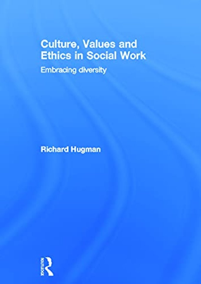 Culture, Values and Ethics in Social Work