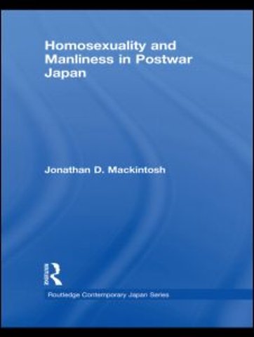 Homosexuality and Manliness in Postwar Japan