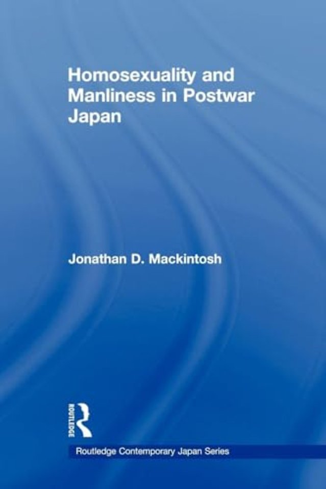 Homosexuality and Manliness in Postwar Japan