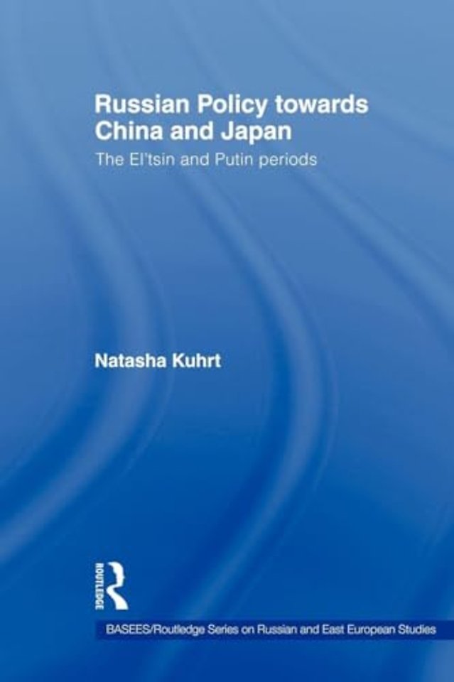 Russian Policy towards China and Japan