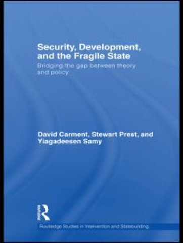 Security, Development and the Fragile State