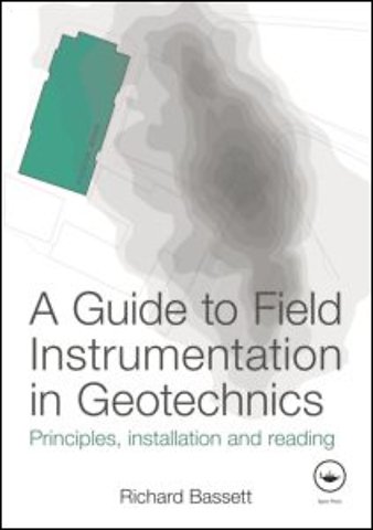 Guide to Field Instrumentation in Geotechnics