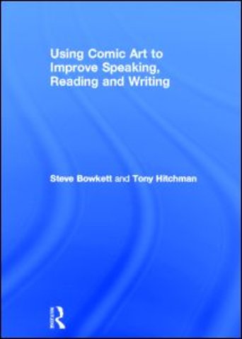 Using Comic Art to Improve Speaking, Reading and Writing
