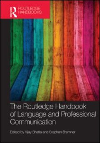 Routledge Handbook of Language and Professional Communication