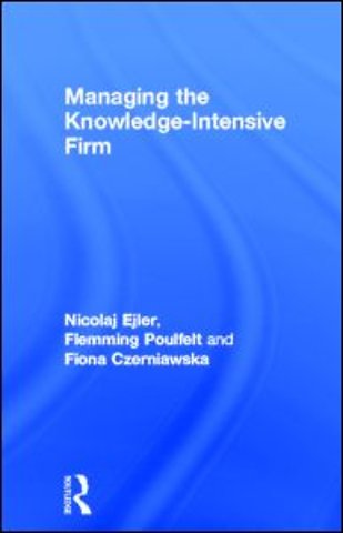 Managing the Knowledge-Intensive Firm