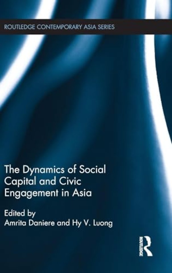 Dynamics of Social Capital and Civic Engagement in Asia