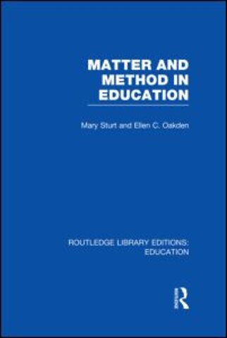 Matter and Method in Education