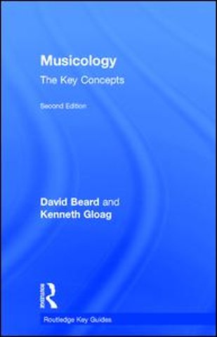 Musicology: The Key Concepts