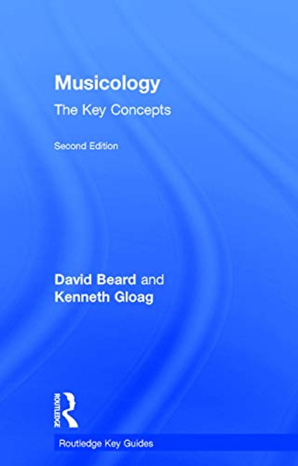 Musicology: The Key Concepts