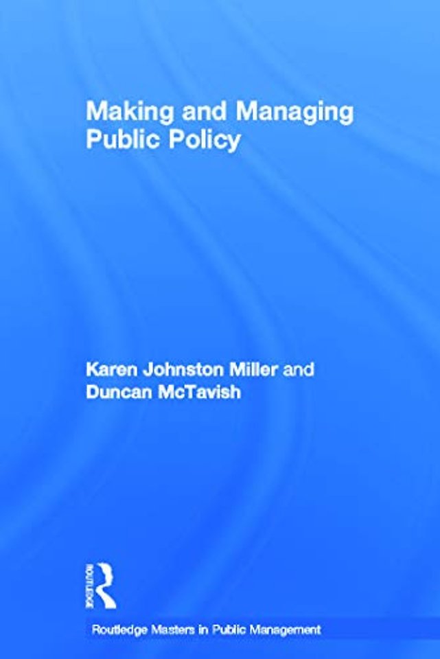 Making and Managing Public Policy