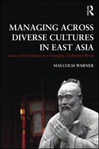 Managing Across Diverse Cultures in East Asia