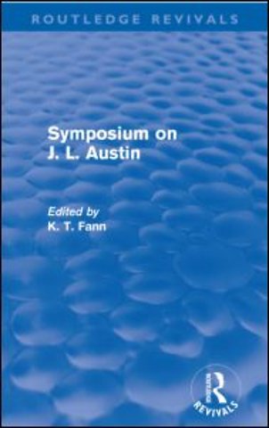 Symposium on J. L. Austin (Routledge Revivals)