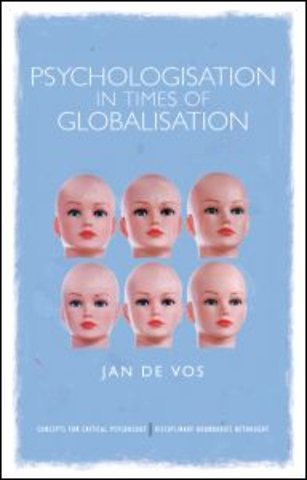 Psychologisation in Times of Globalisation