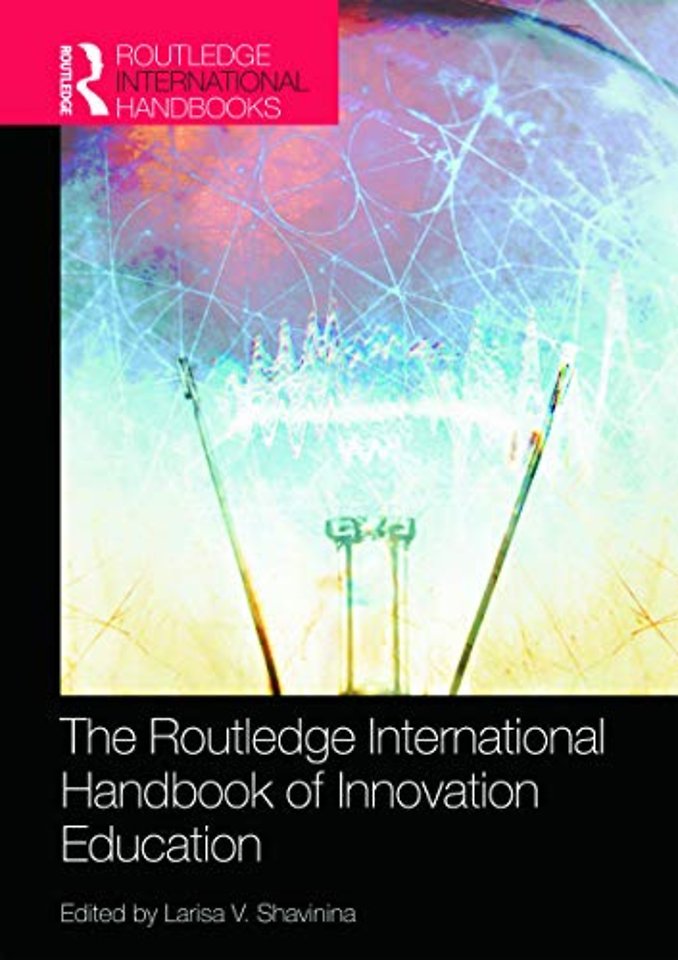 Routledge International Handbook of Innovation Education
