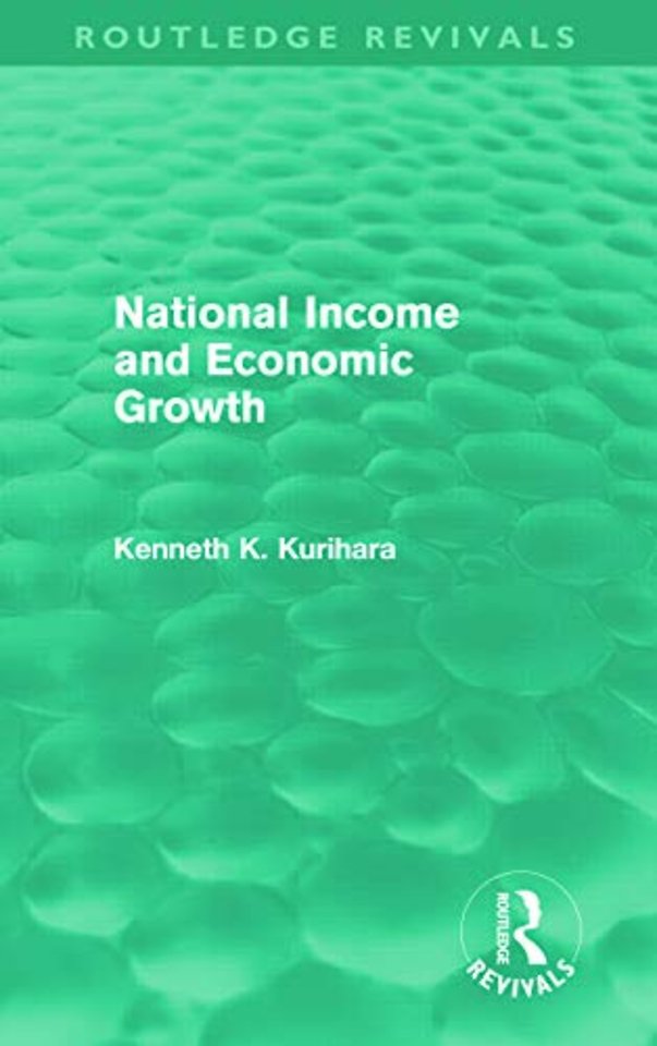 National Income and Economic Growth (Routledge Revivals)